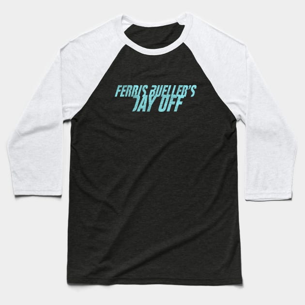 FERRIS BUELLER (a la “Fight Club”) Baseball T-Shirt by jywear